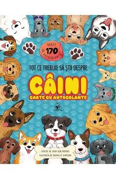 Coperta cărții Tot ce trebuie sa stii despre caini. Carte cu autocolante
