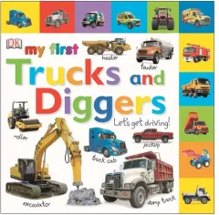 Coperta cărții My first trucks and diggers: let's get driving!