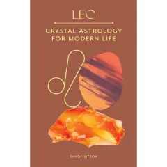 Coperta cărții Leo: Crystal Astrology for Modern Life