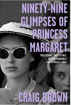 Coperta cărții Ninety-nine glimpses of Princess Margaret