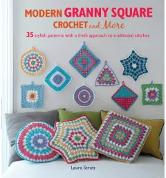 Coperta cărții Modern granny square crochet and more: 35 stylish patterns with a fresh approach to traditional stitches