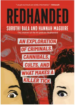 Coperta cărții Redhanded An Exploration of Criminals, Cannibals, Cults, and What Makes a Killer Tick
