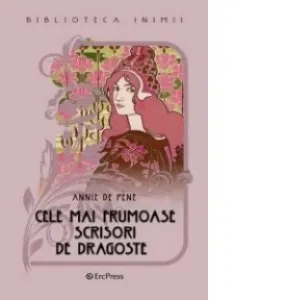 Coperta cărții Cele mai frumoase scrisori de dragoste (Biblioteca inimii Nr.4)
