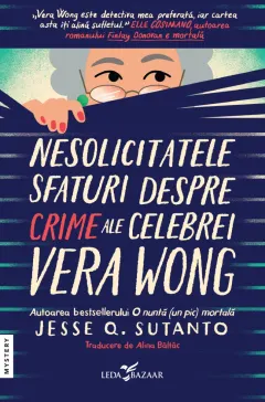 Coperta cărții Nesolicitatele sfaturi despre crime ale celebrei Vera Wong