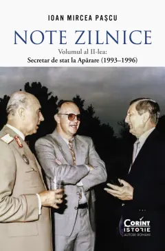 Coperta cărții Note zilnice. Volumul al II lea: Secretar de stat la Apărare (1993–1996)