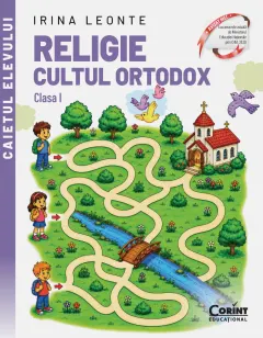 Coperta cărții Religie. Cultul ortodox. Caietul elevului pentru clasa I
