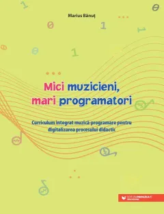 Coperta cărții Mici muzicieni, mari programatori