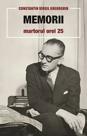 Coperta cărții Memorii. Martorul orei 25