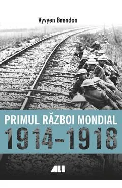 Coperta cărții Primul Razboi Mondial 1914-1918