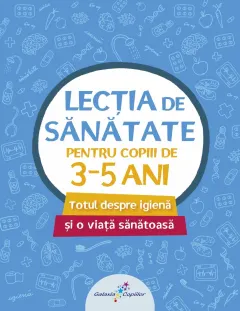 Coperta cărții Lecția de sănătate pentru copiii de 3-5 ani