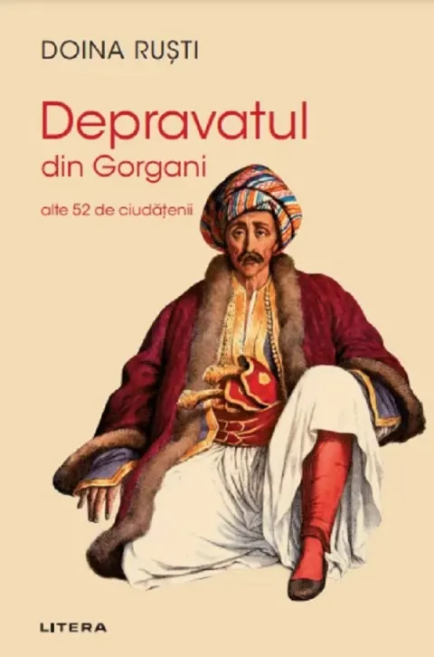 Coperta cărții Depravatul din Gorgani. Alte 52 de ciudățenii