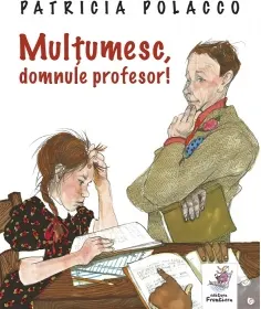 Coperta cărții Multumesc, domnule profesor!
