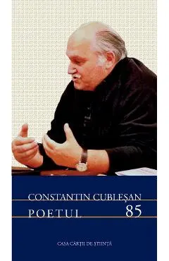 Coperta cărții Constantin Cublesan. Poetul 85