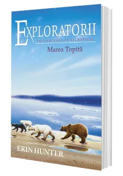 Coperta cărții Exploratorii Vol.8: Intoarcerea in salbaticie. Marea topita
