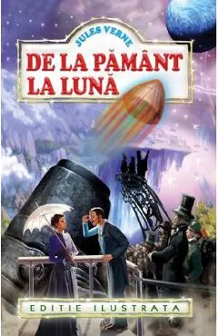 Coperta cărții De la Pamant la Luna