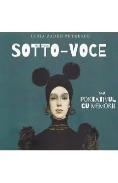 Coperta cărții Sotto-Voce sau Portativul cu memorii. Neopoeme