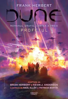 Coperta cărții Dune. Romanul grafic. Cartea 3: Profetul - Frank Herbert, Brian Herbert, Kevin J. Anderson