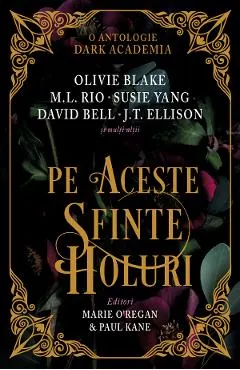 Coperta cărții Pe aceste sfinte holuri - Marie O'Regan, Paul Kane