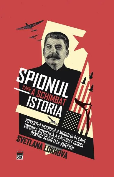 Coperta cărții Spionul care a schimbat istoria