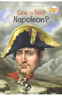 Coperta cărții Cine a fost Napoleon?