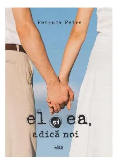 Coperta cărții El și ea, adică noi