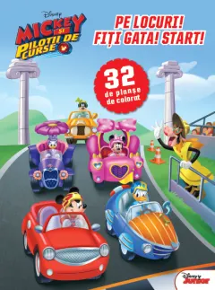Coperta cărții Mickey și piloții de curse. Pe locuri! Fiți gata! Start! 32 de planșe de colorat