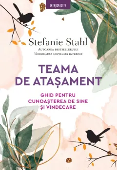 Coperta cărții Teama de atașament. Ghid pentru cunoașterea de sine și vindecare