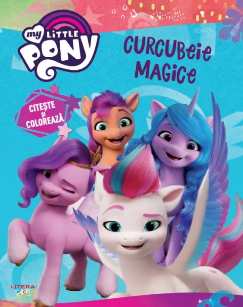 Coperta cărții My Little Pony. Curcubeie magice. Citeste si coloreaza