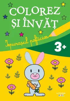 Coperta cărții Colorez si invat. Iepurasul pofticios (3+)