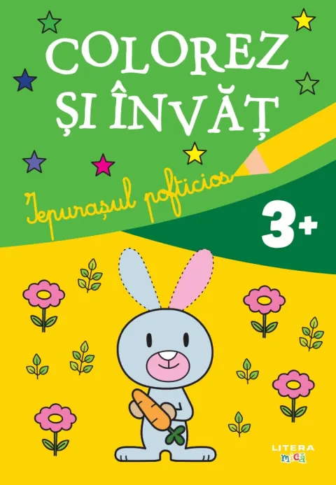 Coperta cărții Colorez si invat. Iepurasul pofticios (3+)