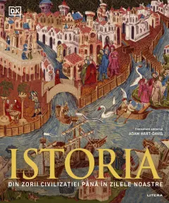 Coperta cărții Istoria. Din zorii civilizației până în zilele noastre