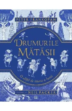 Coperta cărții Drumurile mătăsii