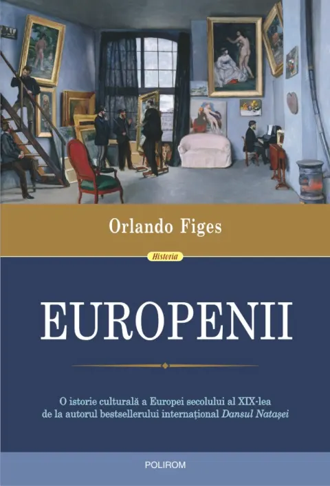 Coperta cărții Europenii. Trei vieți și formarea unei culturi cosmopolite în Europa secolului al XIX-lea