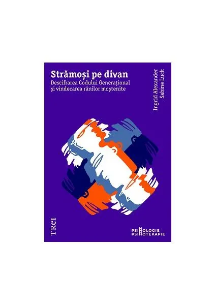 Coperta cărții Strămoși pe divan. Descifrarea Codului Generațional și vindecarea rănilor moștenite