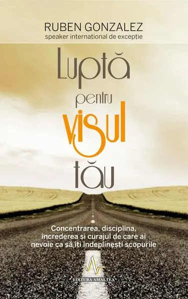 Coperta cărții Luptă pentru visul tău