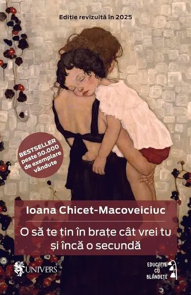 Coperta cărții O să te țin în brațe cât vrei tu și încă o secundă