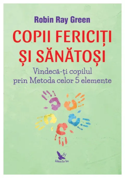 Coperta cărții Copii fericiti si sanatosi