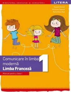Coperta cărții Comunicare in limba moderna. Limba Franceza. Manual pentru clasa I