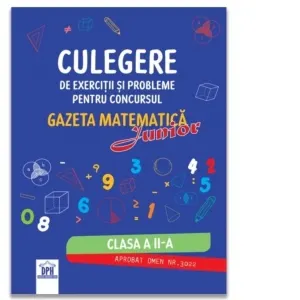 Coperta cărții Culegere de exercitii si probleme pentru concursul Gazeta Matematica Junior - Clasa a II-a (editia 2026)
