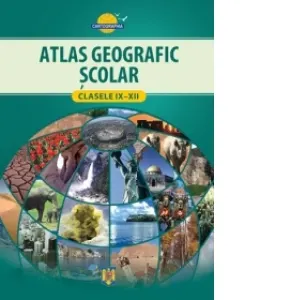 Coperta cărții Atlas geografic scolar pentru clasele IX-XII