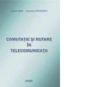 Coperta cărții Comutatie si rutare in telecomunicatii