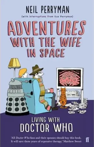 Coperta cărții Adventures With the Wife in Space: Life With Doctor Who
