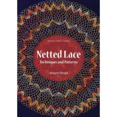 Coperta cărții Netted Lace: Techniques and Patterns (Milner Craft Series)
