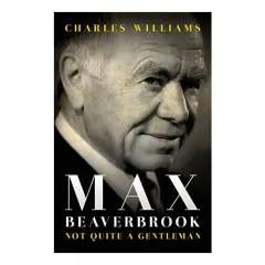 Coperta cărții Max Beaverbrook