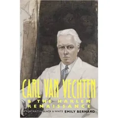 Coperta cărții Carl Van Vechten and the Harlem Renaissance : A Portrait in Black and White