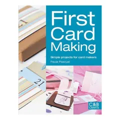 Coperta cărții First Card Making Simple Projects For Card Makers