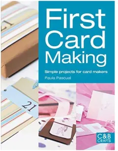 Coperta cărții First Card Making Simple Projects For Card Makers