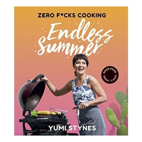 Coperta cărții Zero Fucks Cooking Endless Summer