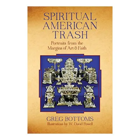 Coperta cărții Spiritual American Trash Portraits From The Margins Of Art And Faith