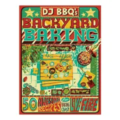 Coperta cărții DJ BBQ's Backyard Baking